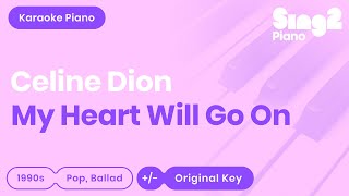 Céline Dion - My Heart Will Go On (Piano Karaoke)