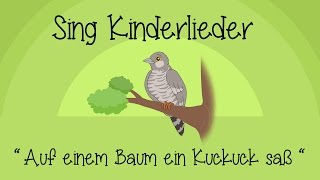 Auf einem Baum ein Kuckuck saß - Kinderlieder zum Mitsingen | Sing Kinderlieder