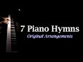 7 Contrasting Piano Hymns - Original Arrangements - With Lyrics