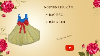 Hướng Dẫn Làm Trang Phục Tái Chế - Đầm Công Chúa