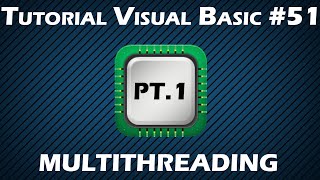 Tutorial Visual Basic #51 - Multithreading (pt.1)