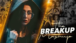 The Breakup mashup song 2023 | lo-fi slowed reverb song | heart touching alone song 2023