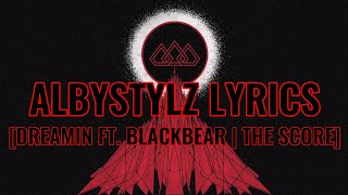 Dreamin Ft. Blackbear | The Score | Lyrics