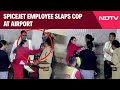 Jaipur Airport News | SpiceJet Employee Slaps Cop At Airport, Alleges 