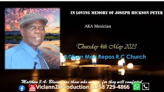 In Loving Memory of Joseph Hickson Peter AKA Mexician