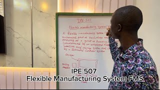 IPE 507 | FLEXIBLE MANUFACTURING SYSTEM  FMS |