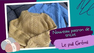 Maloraé Designs - Zoom sur Grémil, un pull moelleux en dentelle au tricot ! #tricot