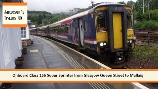 Onboard Class 156 Super Sprinter from Glasgow Queen Street to Mallaig