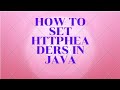 How to set HTTPheader in Java