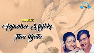 Aajnabee Mujhko Itna Bata | HD Voice | Pyaar To Hona Hi Tha |Ajay Devgan, Kajol |Asha Bhosle, Udit N