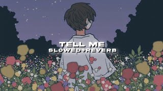 Tell Me (Slowed + Reverb) - Talwinder ~ @slowed.sxm21