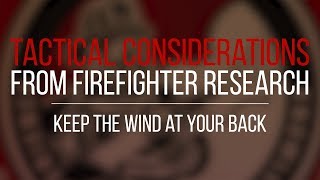 Tactical Consideration: Keep the Wind at Your Back