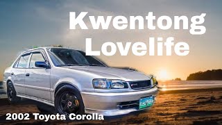 Kwentong Lovelife | 2002 Toyota Corolla 2E