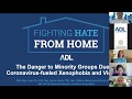 The Danger to Minority Groups Due to Coronavirus-fueled Xenophobia | Fighting Hate From Home 3.26.20