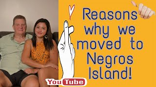 Reasons why we moved to Negros Island! | from Cebu to Bohol and now in Negros ISland