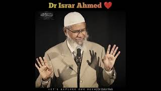 Two Golden Advices of Dr. Israr Ahmed to Dr. Zakir Naik