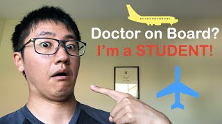 Is There a DOCTOR on Board? But I'm a Medical STUDENT!