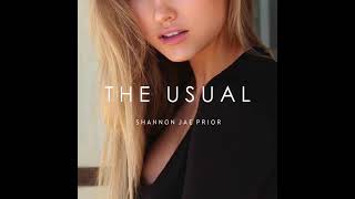 Shannon Jae Prior Feat. Jesse Scott - The Usual