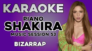 (KARAOKE PIANO) SHAKIRA || BZRP Music Sessions #53