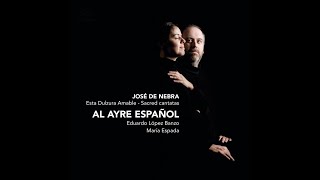 José de Nebra (1702-1768) - Sacred Cantatas (Al Ayre Español, 2011)