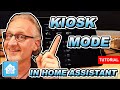 Kiosk Mode in Home Assistant – How To – The Right Way!