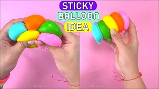 Sticky Balloon - DIY Fidget Toy Ideas - Stress Relief