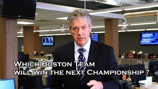 PRESS BOX : Which Boston Sports Team will Win Next Championship?