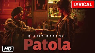 Diljit Dosanjh: Patola Ft. Kaur B Lyrical Video | G.O.A.T. | Latest Punjabi Song 2021