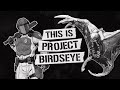 Project Birdseye - First Look Trailer