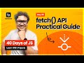 Day 25: JavaScript fetch() Explained Like Never Before  🤩