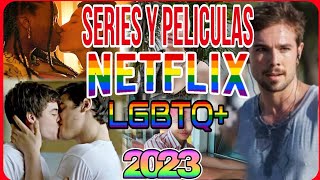 🌈 Las MEJORES películas y series  GAY DE NETFLIX (2023) las AMARAS! Cine LGBTQI+