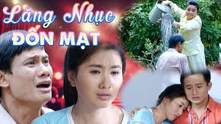 Phim Việt Nam Mới | LĂNG NHỤC ĐỐN MẠT | Phim Truyện Việt Nam Hay Nhất | Kho Phim Việt