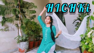 Hichki dance cover | Dream ragini | Ruchika jangid
