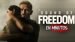 SOUND OF FREEDOM: Sonido de Libertad | RESUMEN EN 19 MINUTOS