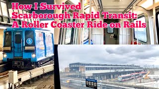 🚆EPIC SCARBOROUGH RAPID TRANSIT! 🚆This trip is SO AMAZING RIVETING! like a ROLLER COASTER!😱😂