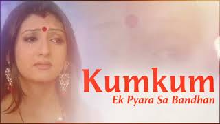 KumKum - Ek Pyara Sa Bandhan - Title Song Sad (Vocal) By Me