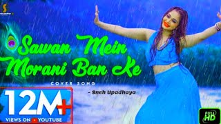 New Hindi Bollywood videos (hot video) sawan mein morni banke main to cham cham nachu song dance