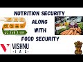 Nutrition security along with food security || UPSC