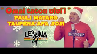 Pauli Matano Taupena'afa Sosi - Omai Tatou Vivi'i (Christmas Song)