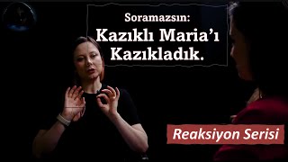 Kazıklı Maria'ı kazıkladık. | Reaksiyon Serisi