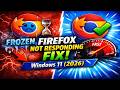 Mozilla Firefox Not Responding FIX Windows 11 (2026)