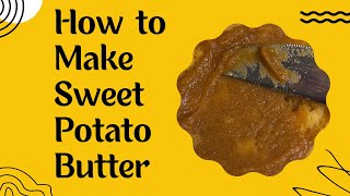 How to Make and Can Sweet Potato Butter | Southern Cooking #sweetpotato #canning #biscuits