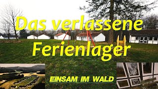 Das verlassene Ferienlager