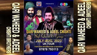 Chishti Brothers | Qari Waheed Chishti Qawwal | Qari Adeel Chishti | Qari M.Saeed Chishti Qawal