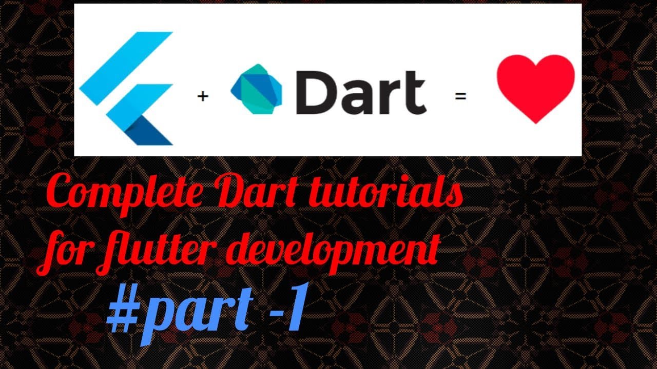 Dart Complete Tutorials For Flutter Development|Dart Programming ...