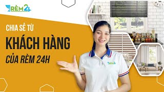 Câu Chuyện Thành Công Khách Hàng Đã Thay Đổi Không Gian Sống Như Thế Nào Cùng Rèm 24h I rèm cửa