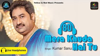 Mera Khuda Hai Tu | 8D Devotional Christian Song by Kumar Sanu | Khuda KI Raah Mein | 🎧