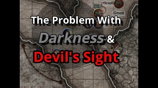 Darkness and Devils Sight: Problem combo D&D 5e