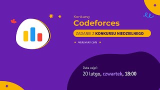 Zadanie z konkursu niedzielnego - Konkursy Codeforces