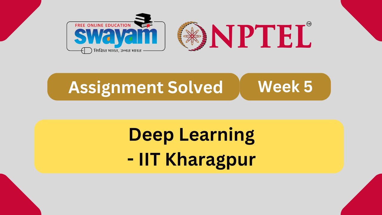 Deep Learning Week 5 Nptel Answers 2024 Nptel Nptel2024 Nptel